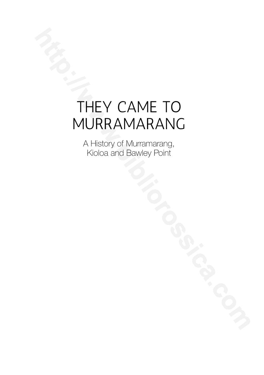 They Came to Murramarang: a history of Murramarang, Kioloa and Bawley Point