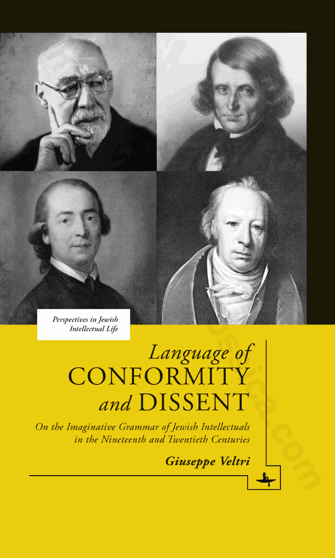 Language of Conformity and Dissent: On the Imaginative Grammar of Jewish Intellectuals in the Nineteenth and Twentieth Centuries
