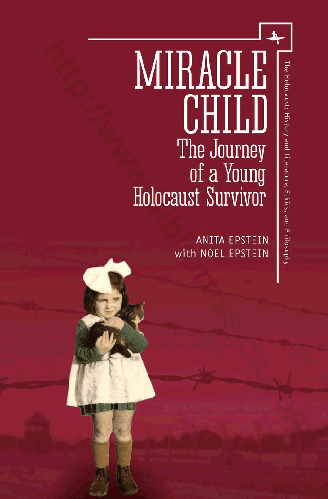 Miracle Child: The Journey of a Young Holocaust Survivor
