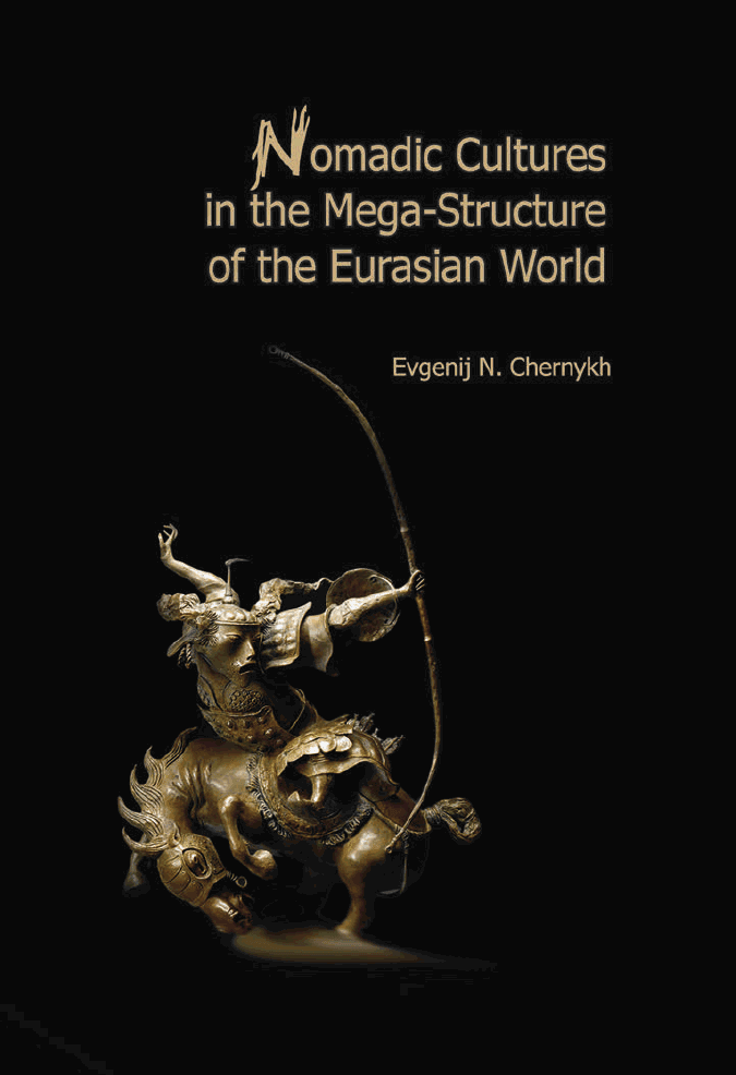 Nomadic Cultures in the Mega-Structure of the Eurasian World