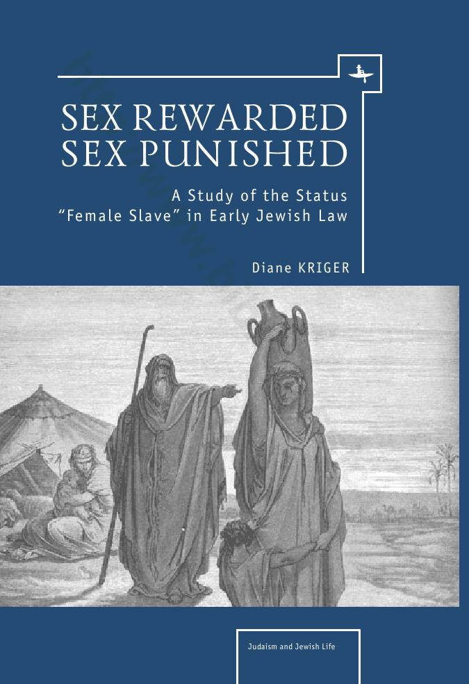 Sex Rewarded, Sex Punished: A Study of the Status «Female Slave» in Early Jewish Law