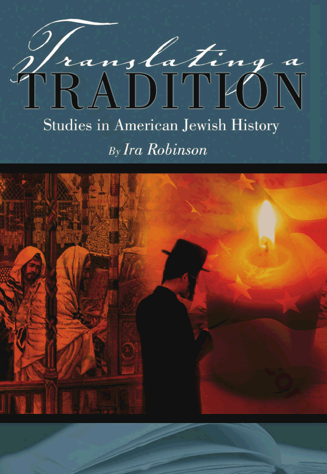 Translating a Tradition: Studies in American Jewish History
