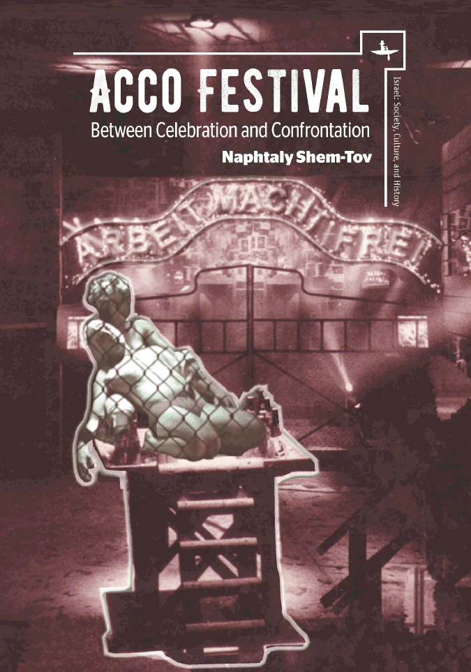 Acco Festival: Between Celebration and Confrontation