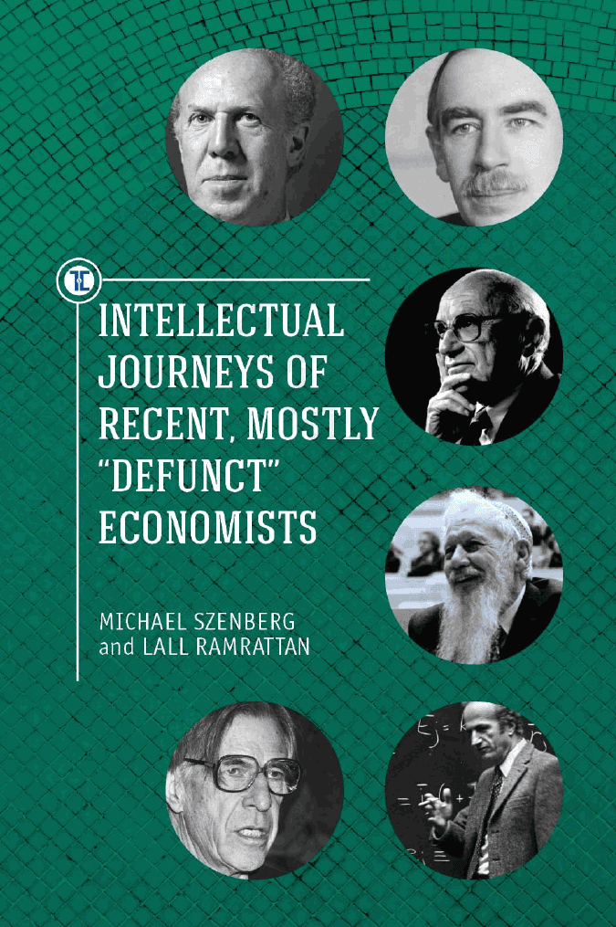 Intellectual Journeys of Recent, Mostly «Defunct» Economists