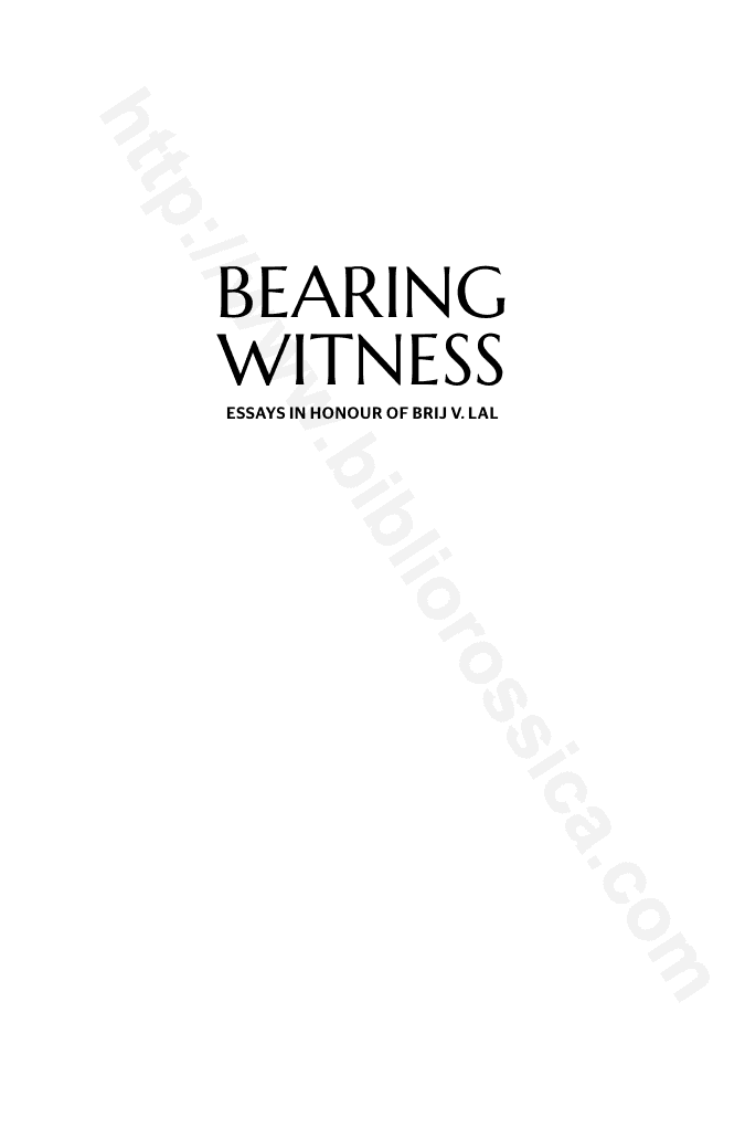 Bearing Witness: Essays in honour of Brij V. Lal