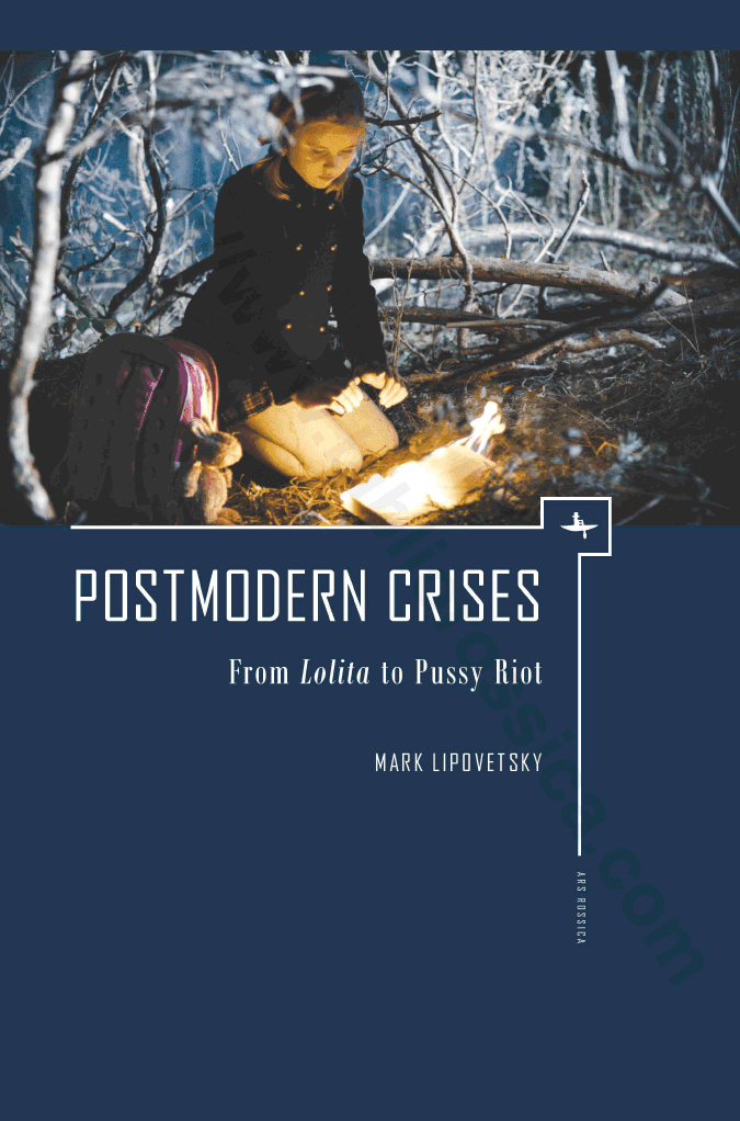 Postmodern Crises: From Lolita to Pussy Riot