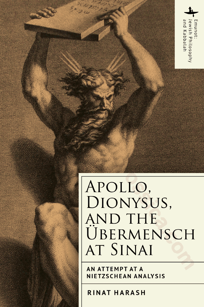 Apollo, Dionysus, and the übermensch at Sinai. An attempt at a Nietzschean analysis
