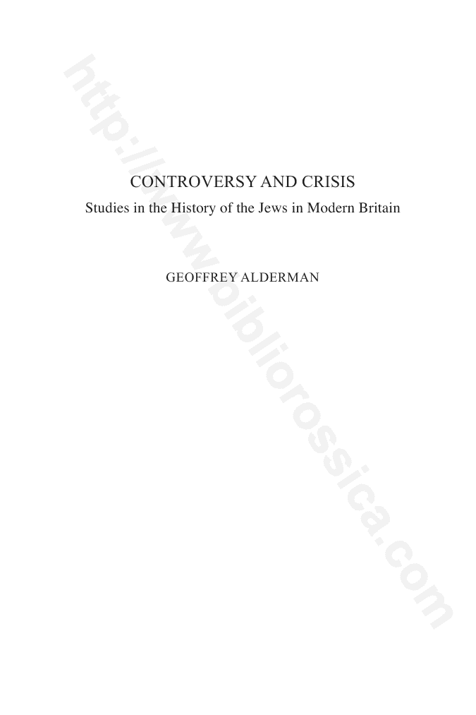 Controversy and Crisis: Studies in the History of the Jews in Modern Britain