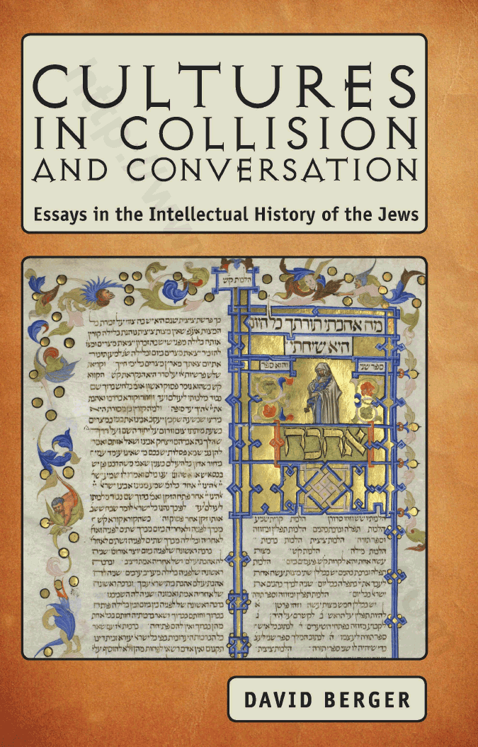 Cultures in Collision and Conversation: Essays in the Intellectual History of the Jews