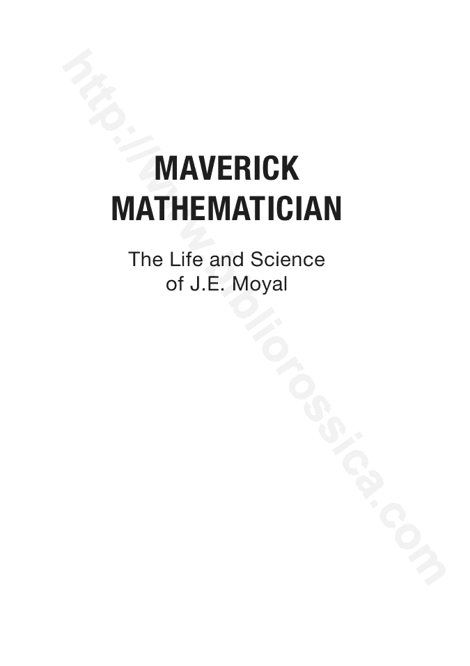 Maverick mathematician: the life and science of J. E. Moyal