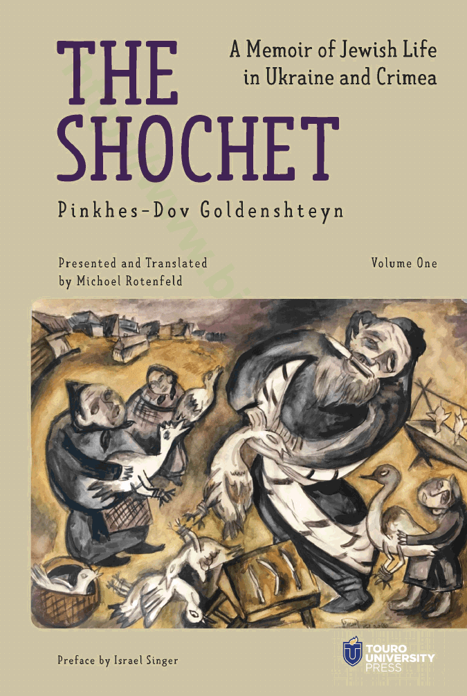 The Shochet. A Memoir of Jewish Life in Ukraine and Crimea