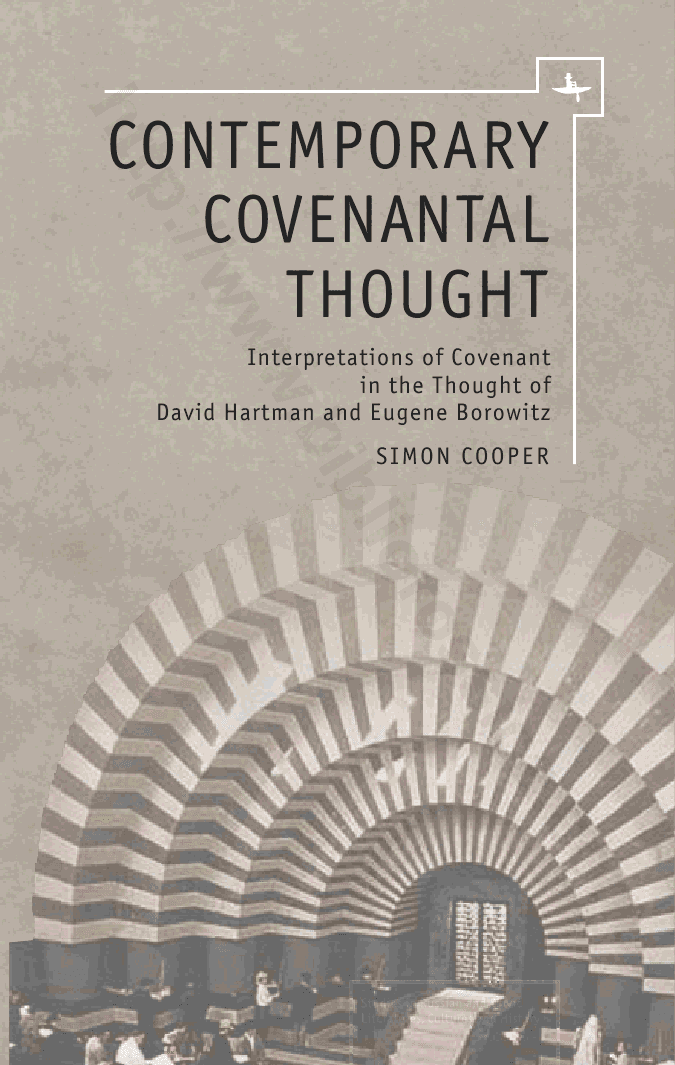 Contemporary Covenantal Thought: Interpretations of Covenant in the Thought of David Hartman and Eugene Borowitz