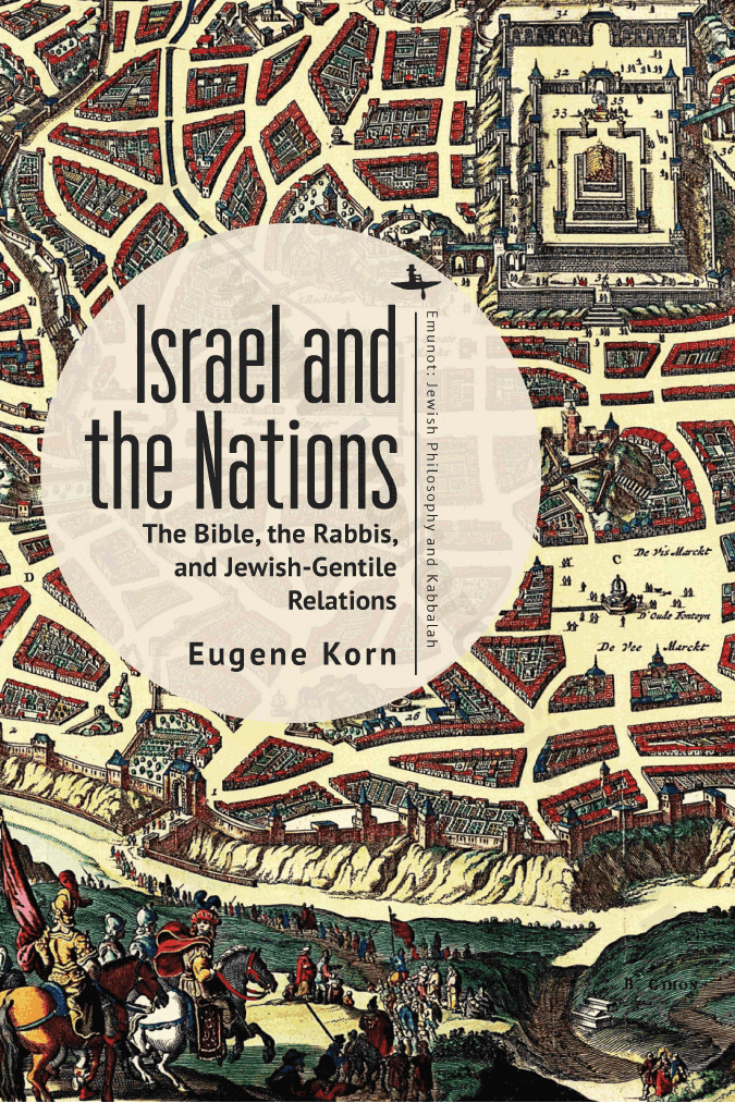 Israel and the Nations: The Bible, the Rabbis, and Jewish-Gentile Relations