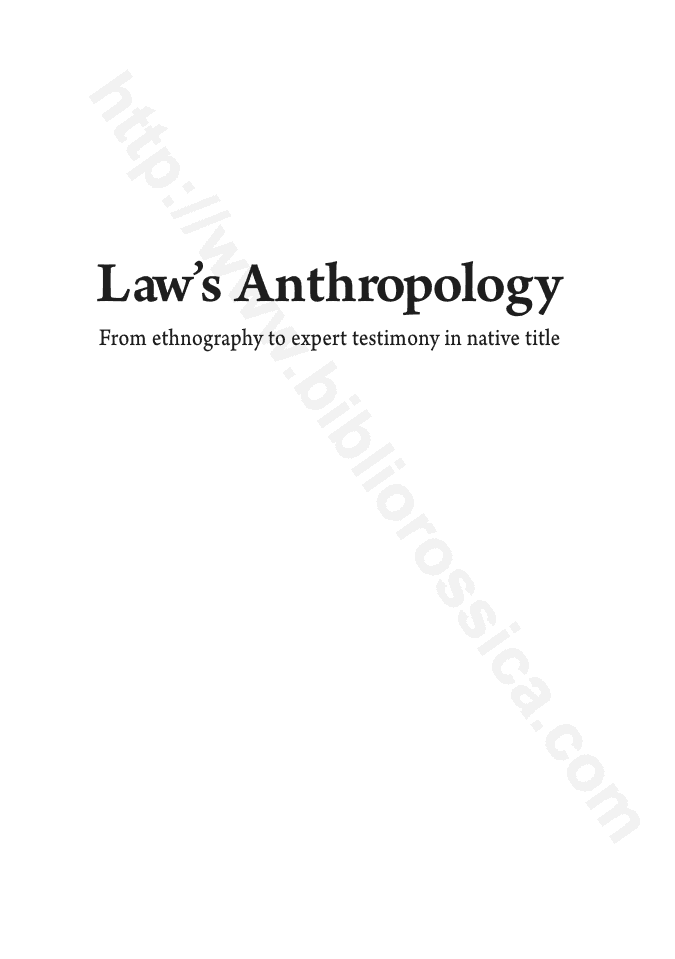 Law’s Anthropology : From ethnography to expert testimony in native title