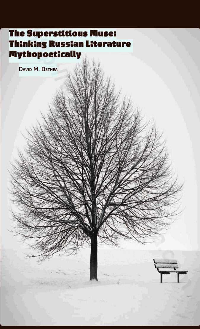The Superstitious Muse: Thinking Russian Literature Mythopoetically