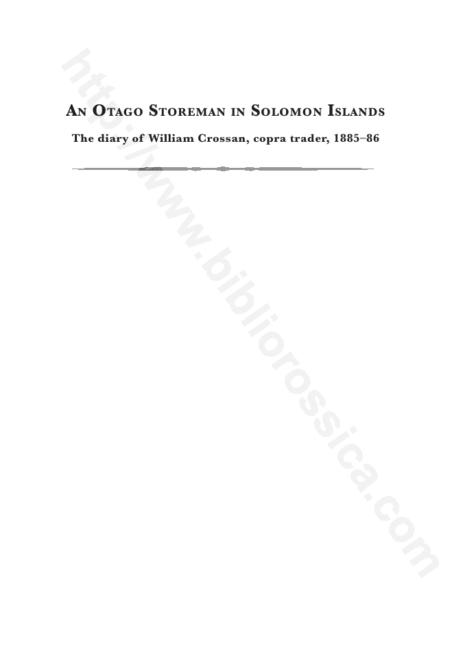 An Otago Storeman in Solomon Islands: The diary of William Crossan, copra trader, 1885–86