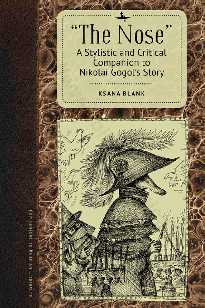 “The Nose”: A Stylistic and Critical Companion to Nikolai Gogol’s Story