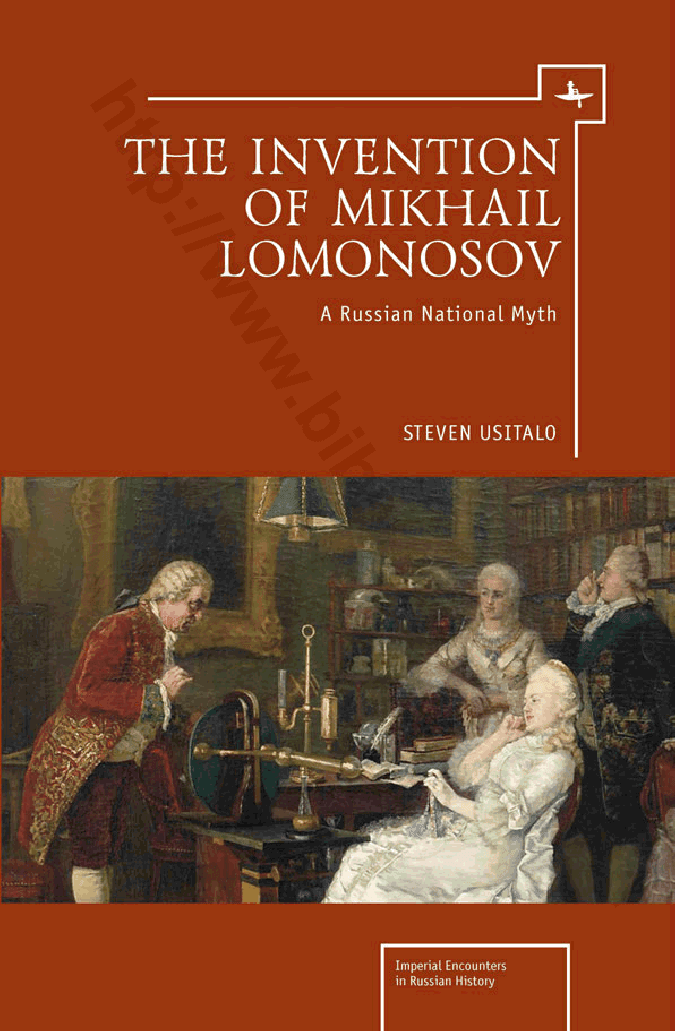 The Invention of Mikhail Lomonosov: A Russian National Myth