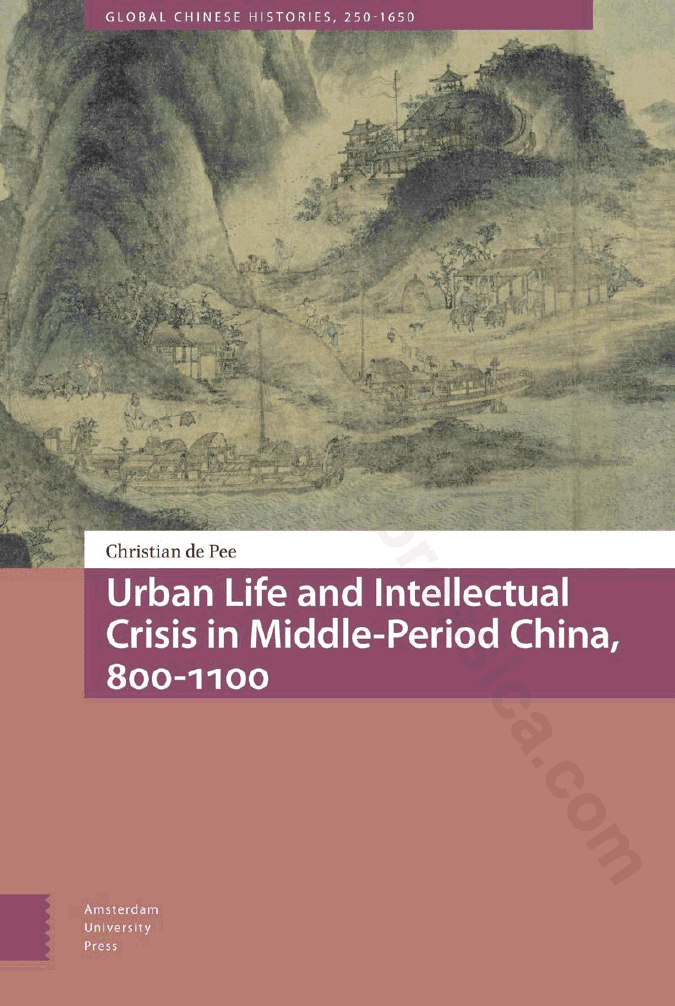 Urban Life and Intellectual Crisis in Middle-Period China, 800–1100 CE