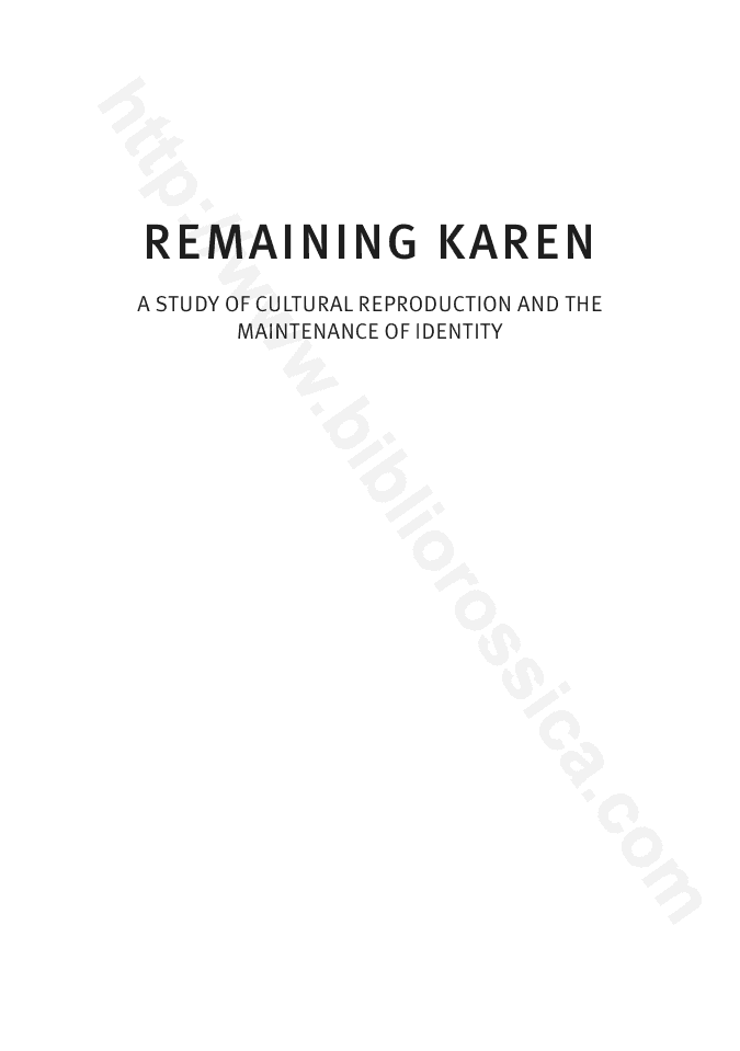 Remaining Karen : A Study of Cultural Reproduction and the Maintenance of Identity