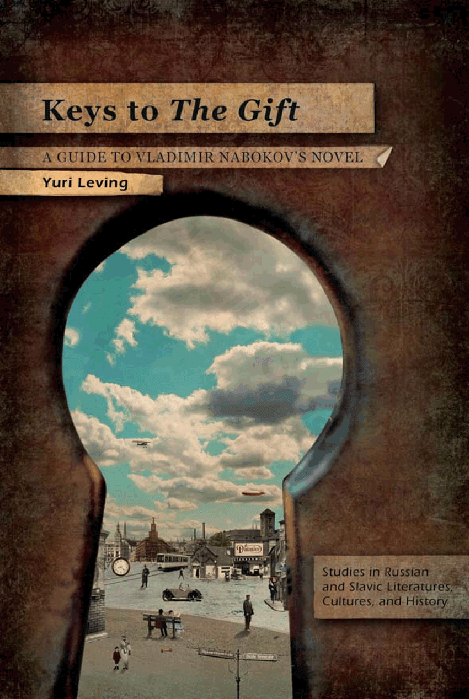 Keys to “The Gift”: A Guide to Vladimir Nabokov’s Novel