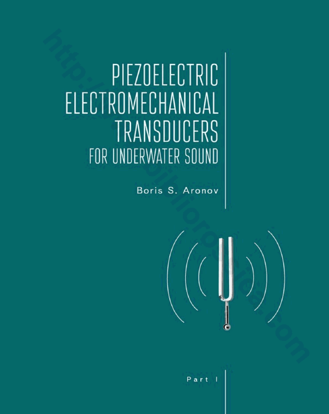 Piezoelectric Electromechanical Transducers for Underwater Sound. Part I