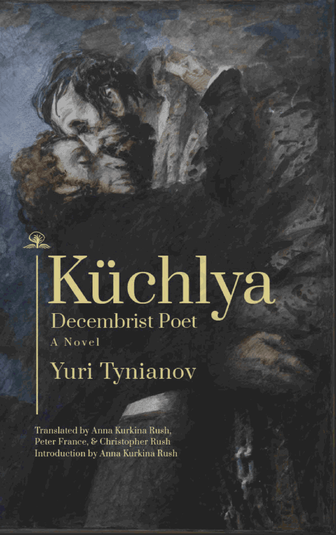 Küchlya. Decembrist poet. A novel