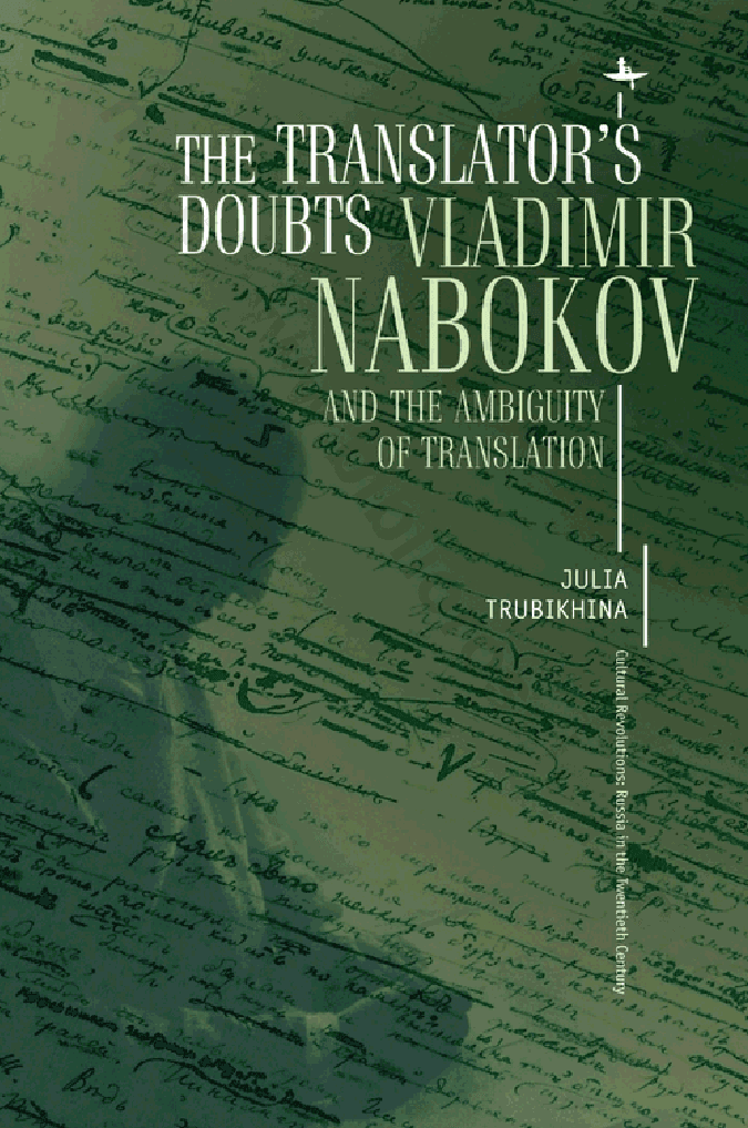 The Translator’s Doubts: Vladimir Nabokov and the Ambiguity of Translation