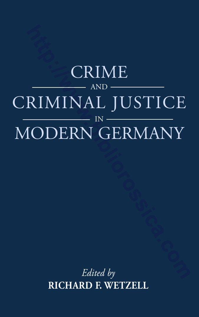 Crime and Criminal Justice in Modern Germany