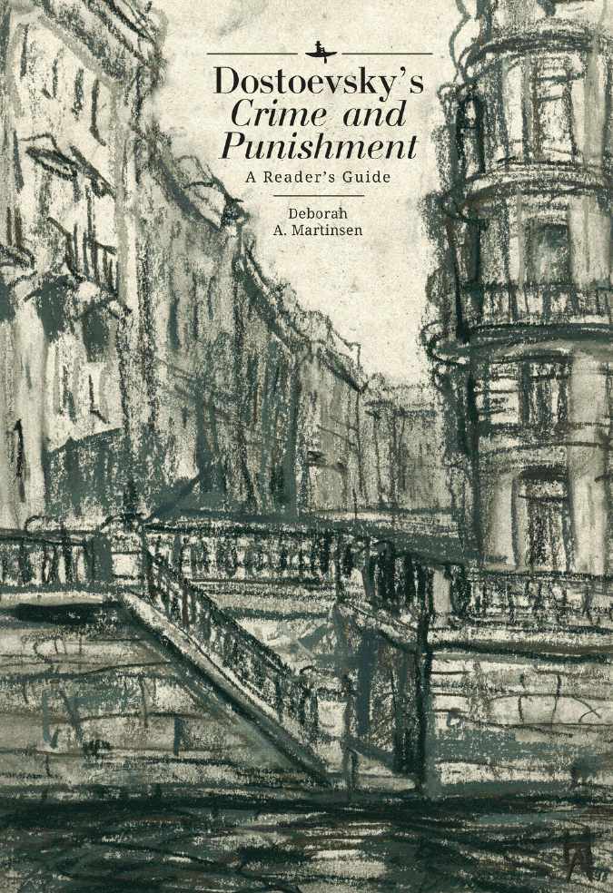 Dostoevsky’s Crime and Punishment: A Reader’s Guide