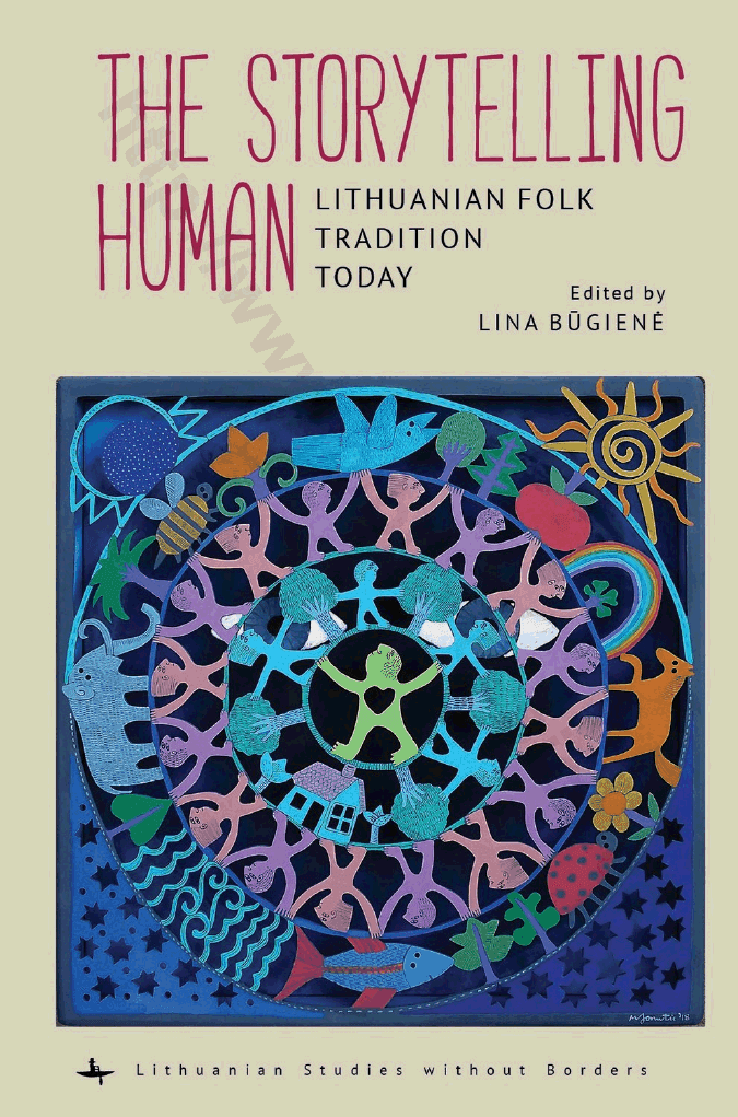 The storytelling human. Lithuanian folk tradition today