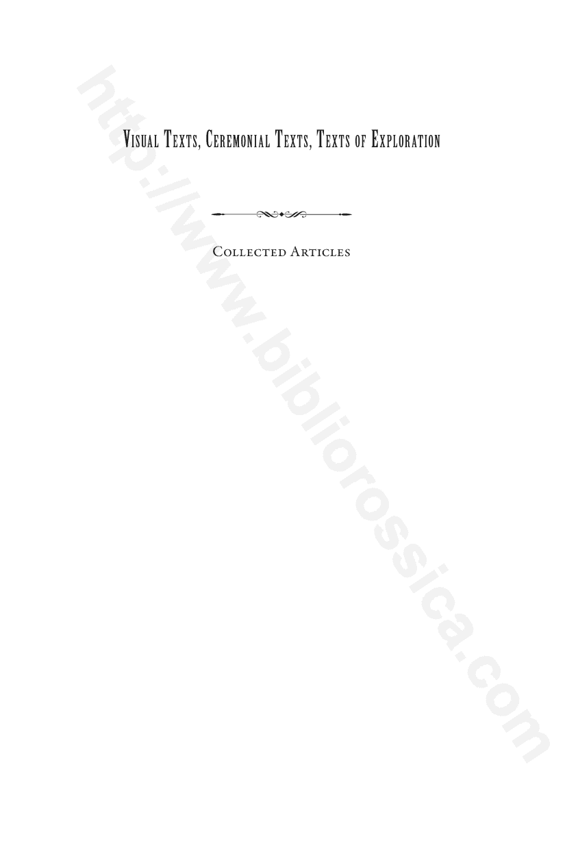 Visual Texts, Ceremonial Texts, Texts of Exploration: Collected Articles on the Representation of Russian Monarchy