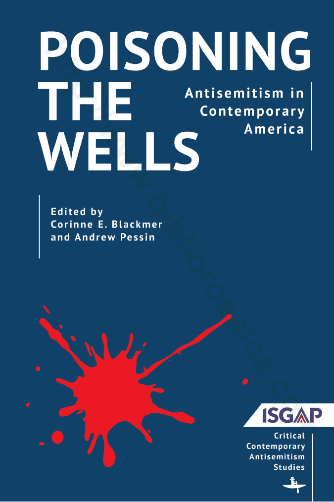 Poisoning the Wells. Antisemitism in Contemporary America