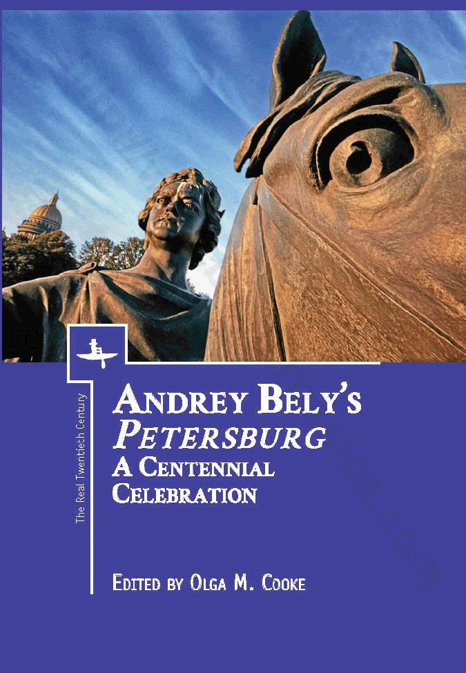 Andrey Bely’s Petersburg. A Centennial celebration