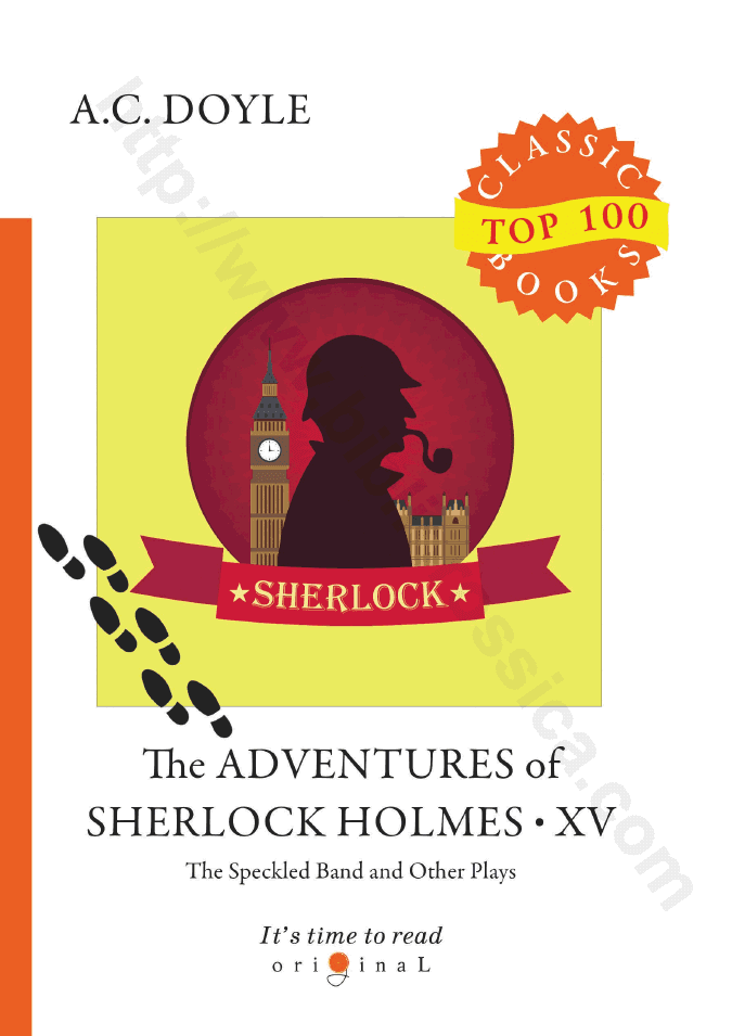 The Adventures of Sherlock Holmes • XV. The Speckled Band and Other Plays