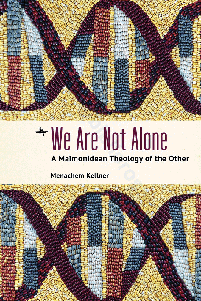 We Are Not Alone: A Maimonidean Theology of the Other