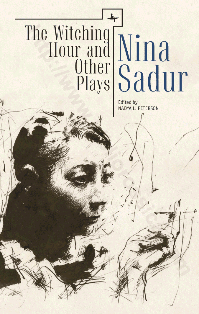 The Witching Hour and Other Plays by Nina Sadur