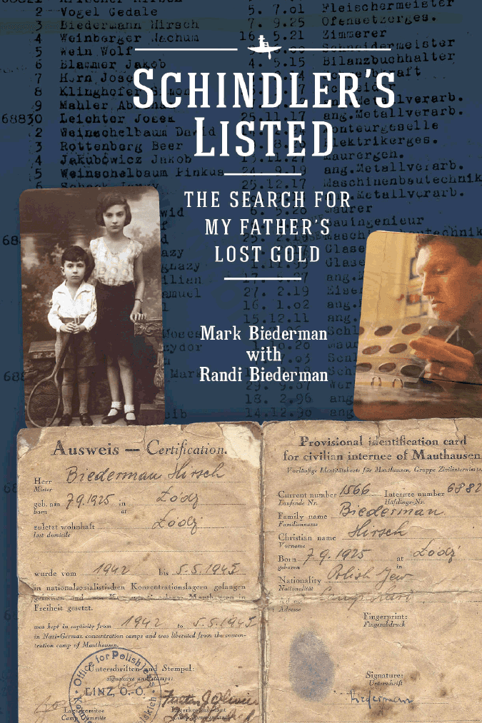 Schindler’s Listed: The Search for My Father’s Lost Gold