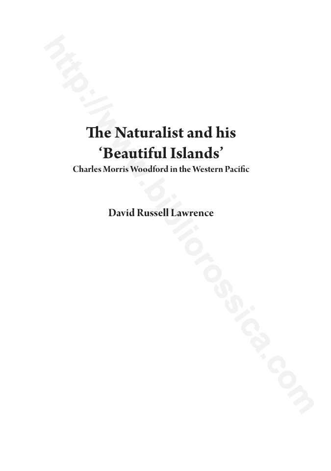 The Naturalist and his ‘Beautiful Islands’: Charles Morris Woodford in the Western Pacific