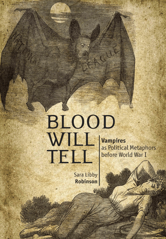 Blood Will Tell: Vampires as Political Metaphors before World War I