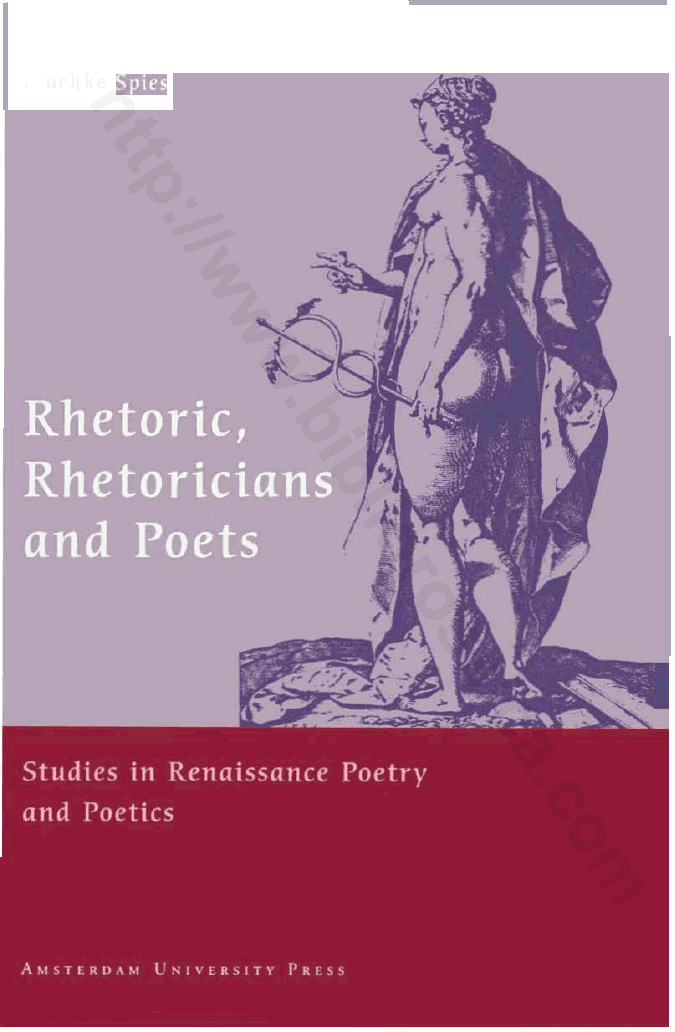 Rhetoric, Rhetoricians and Poets : Studies in Renaissance Poetry and Poetics