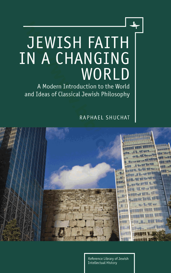 Jewish Faith in a Changing World. A Modern Introduction to the World and Ideas of Classical Jewish Philosophy