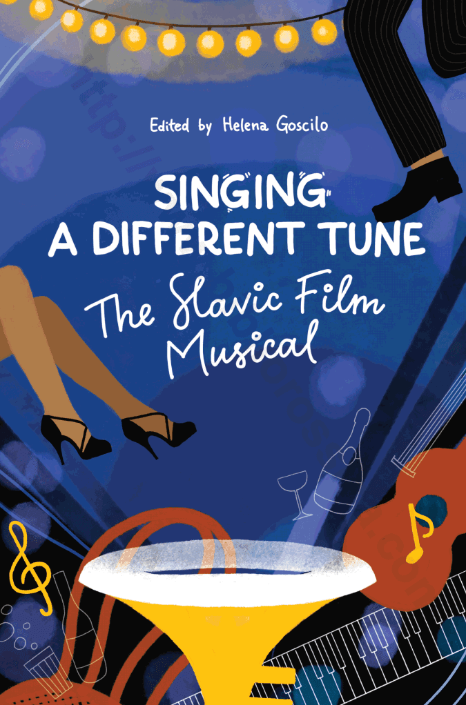 Singing a Different Tune: The Slavic Film Musical in a Transnational Context