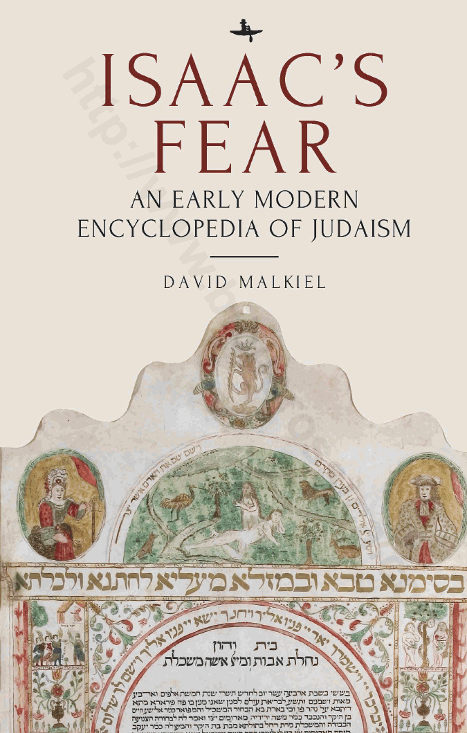 Isaac’s Fear: An Early Modern Encyclopedia of Judaism