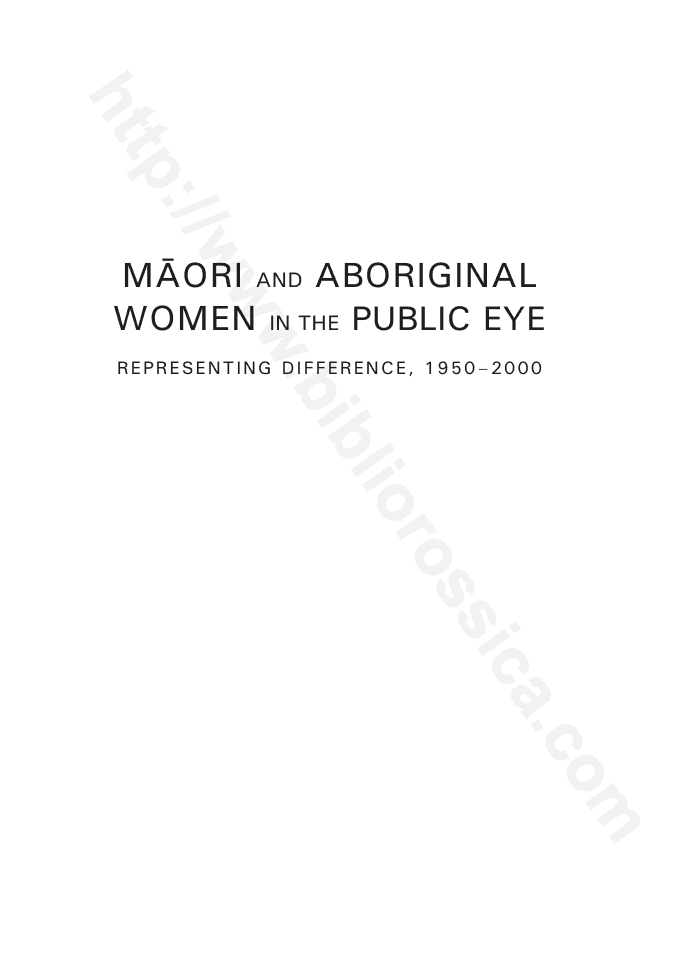 Maori and Aboriginal Women in the Public Eye: Representing Difference, 1950 — 2000