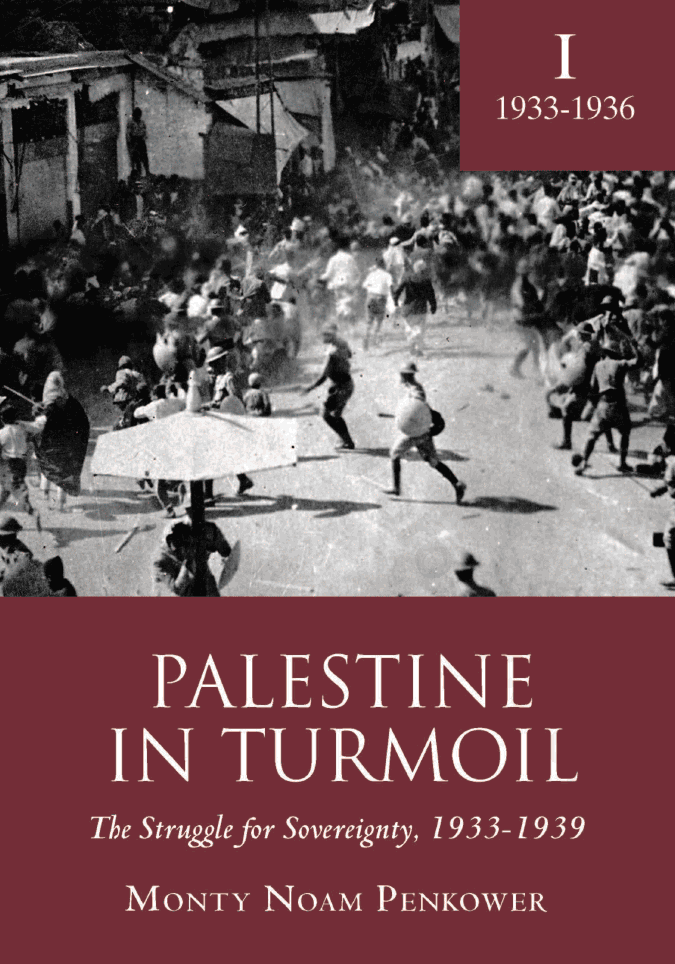 Palestine in Turmoil: The Struggle for Sovereignty, 1933-1939 (Vol. I)