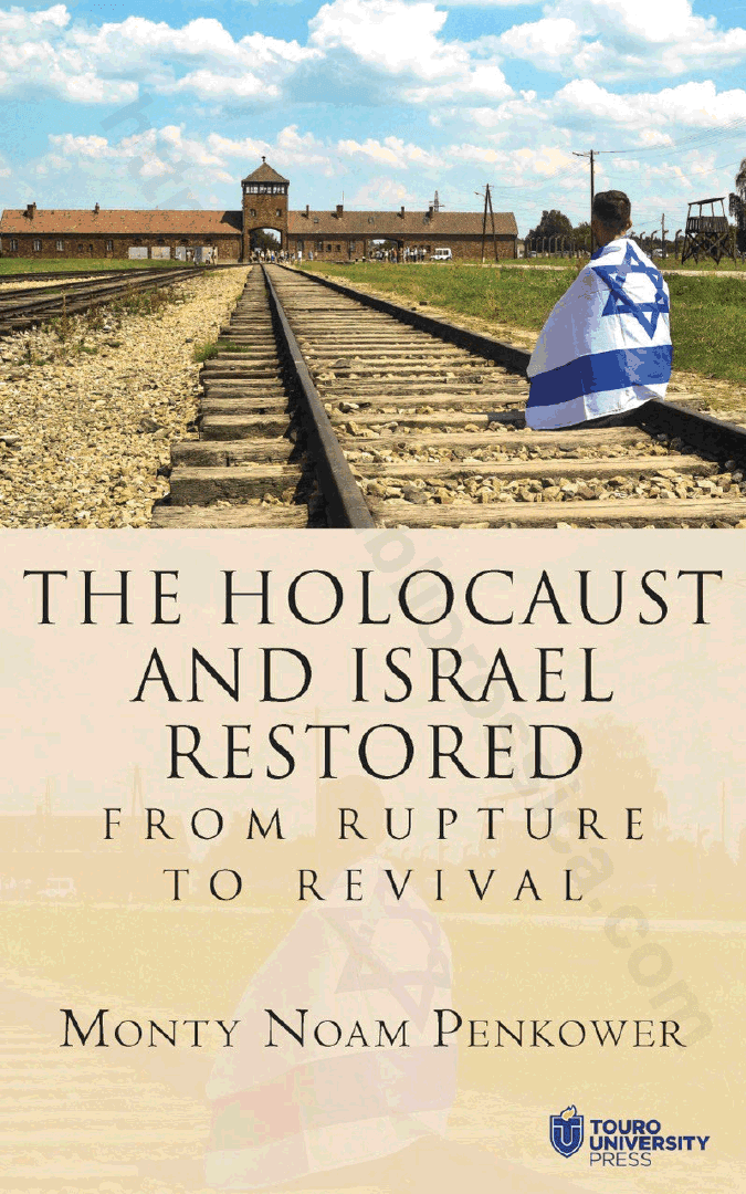 The Holocaust and Israel Restored. From Rupture to Revival