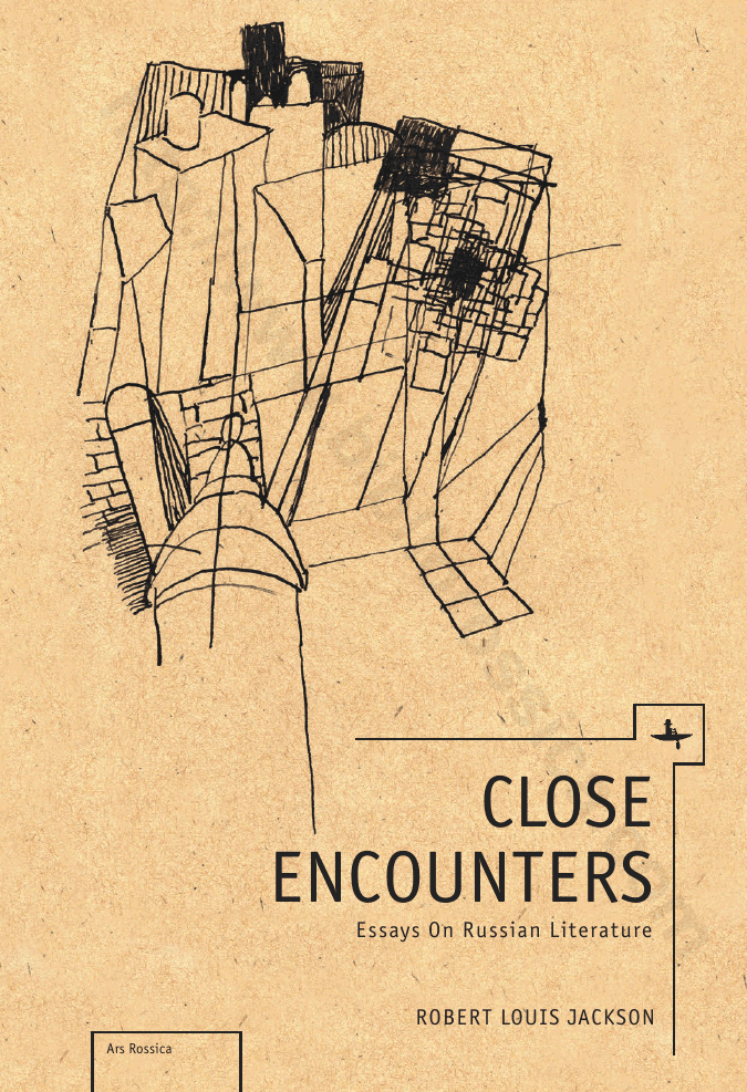 Close Encounters: Essays on Russian Literature