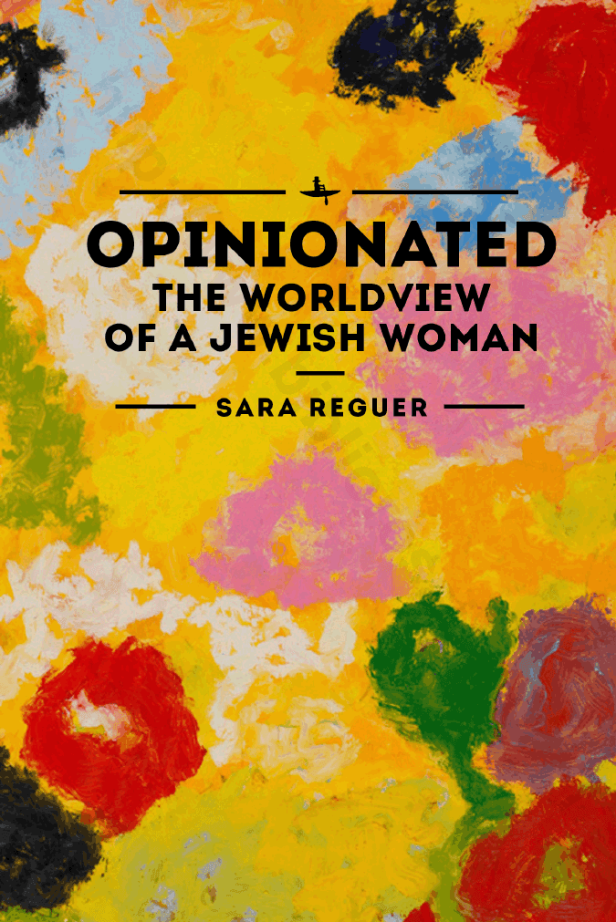 Opinionated. The World View of a Jewish Woman