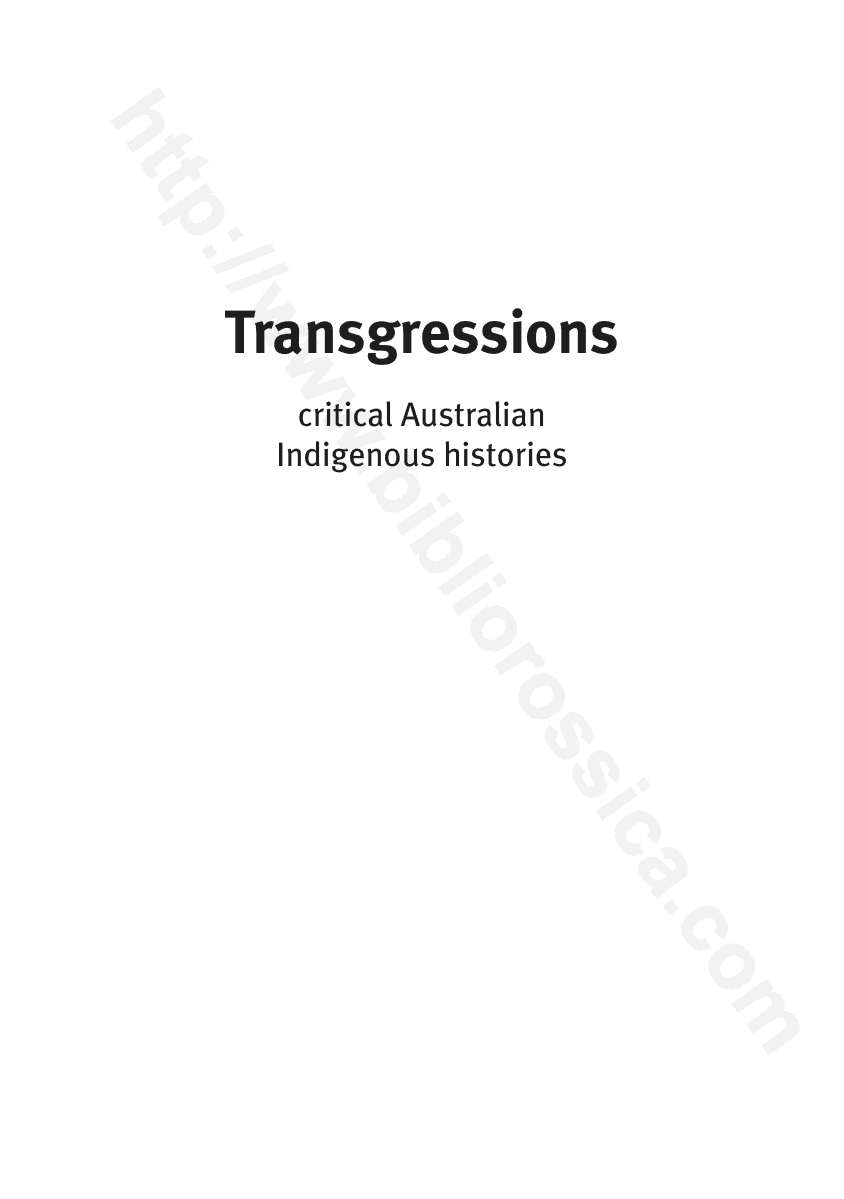 Transgressions: critical Australian Indigenous histories